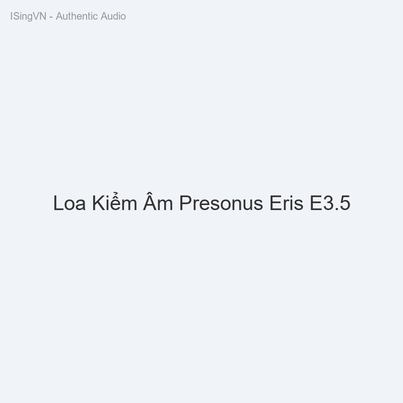Loa Kiểm Âm Presonus Eris E3.5