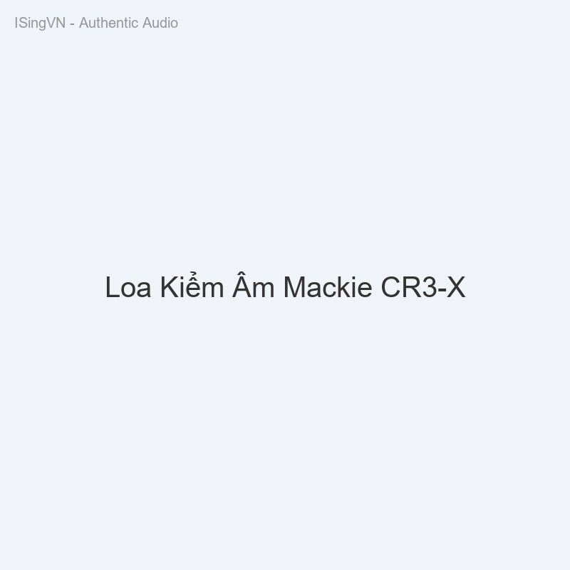 Loa Kiểm Âm Mackie CR3-X